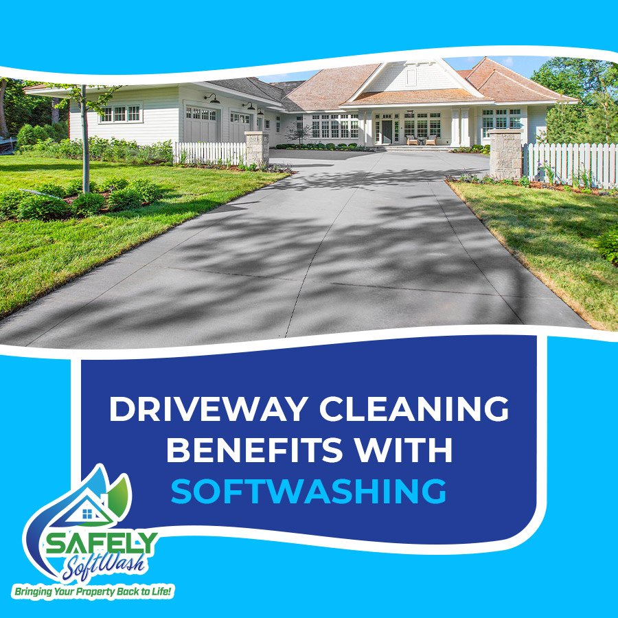 Driveway Cleaning Benefits with Softwashing